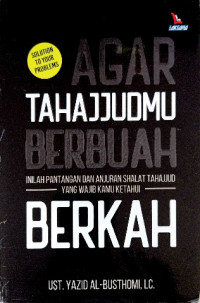 Image of Agar tahajjudmu berbuah berkah : inilah pantangan dan anjuran shalat tahajjud yang wajib kamu ketahui