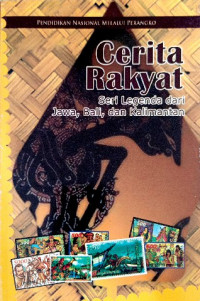 Image of Cerita rakyat : seri legenda dari jawa, bali, dan kalimantan