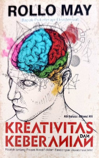 Image of Kreativitas dan keberanian : risalah tentang proses kreatif dalam pandangan eksitesialisme