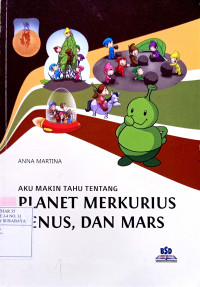 Image of Aku makin tahu tentang : planet merkurius, venus, dan mars