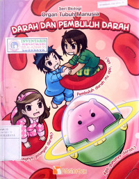 Image of Organ tubuh manusia : darah dan pembuluh darah