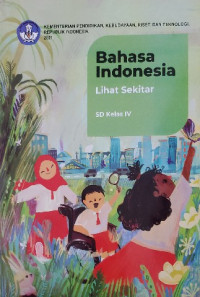 Image of Bahasa Indonesia: Lihat Sekitar untuk SD Kelas IV