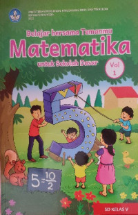 Image of Belajar Bersama Temanmu Matematika untuk Sekolah Dasar Kelas V : Volume 1