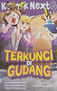Image of Komik NextG : terkunci di gudang