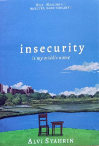 Image of Insecurity is my middle name