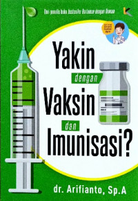 Image of Yakin dengan vaksin dan imunisasi?