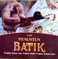 Image of Penuntun batik, praktik dasar dan teknik batik praktis sehar