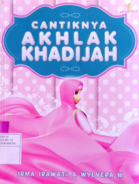 Image of Cantiknya akhlak khadijah