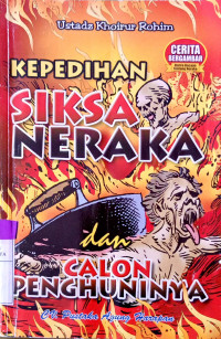 Image of Kepedihan siksa neraka dan calon penguninya