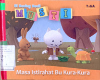 Image of Si kucing kecil musti : masa istirahat bu kura kura