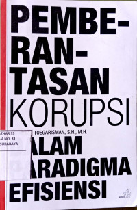 Image of Pemberantasan korupsi : dalam paradigma efisiensi