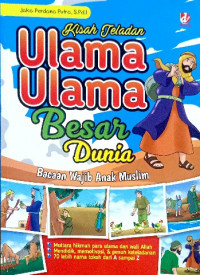Image of Kisah teladan ulama ulama besar dunia : bacaan wajib anak muslim