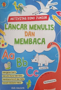 Image of Aktivitas dino junior : lancar menulis dan membaca