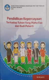 Image of Pendidikan Kepercayaan Terhadap Tuhan Yang Maha Esa dan Budi Pekerti untuk SD Kelas IV