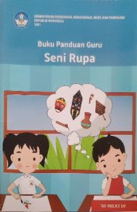 Image of Buku Panduan Guru Seni Rupa untuk SD Kelas IV