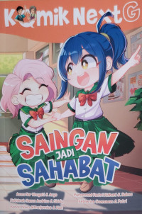 Image of Komik Next G : Saingan jadi sahabat
