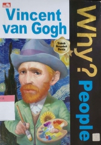 Image of WHY People : Vincent Van Gogh